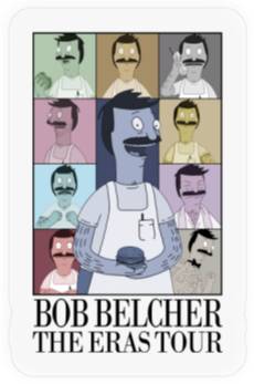 Discover Bob's Burger Eras Tour Stickers, Bob Belcher Vintage Stickers