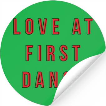 Discover LOVE AT FIRST DANCE Stickers