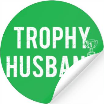 Discover Trophy Husband Stickers