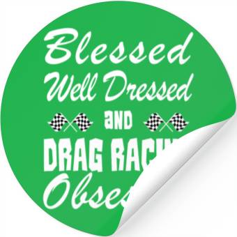 Discover Drag Racing Lover Stickers/Stickers- Blessed & Obsessed