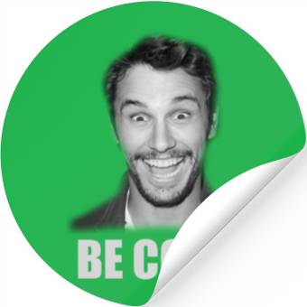 Discover Be Cool Funny James Franco Stickers