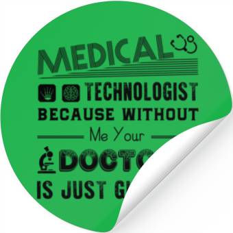 Discover Medical Technologist Stickers