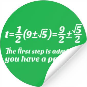 Discover The First Step Have A Problem Maths College Math T Stickers