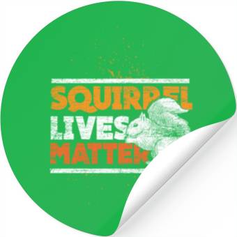 Discover Squirrel lives matter Stickers