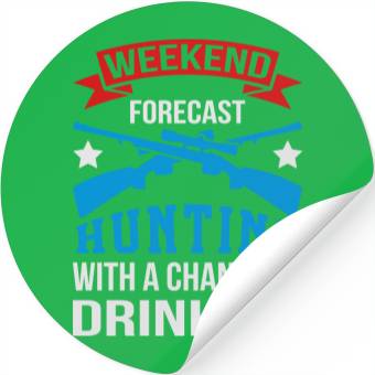 Discover Weekend Hunting With Drinking Stickers