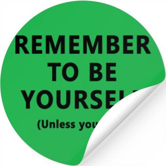 Discover Always be yourself Stickers