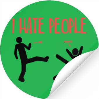 Discover I Hate People Stickers