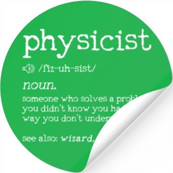 Discover Physicist Definition - Funny Physics Science Nerd Stickers