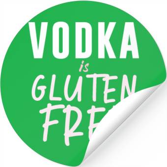 Discover Vodka Is Gluten Free Stickers