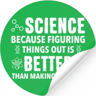 Discover Science Because Figuring Things Science Teacher Stickers