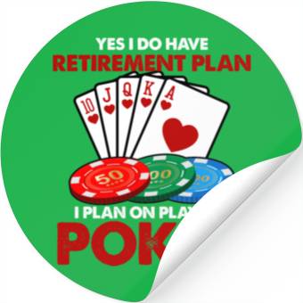 Discover Funny Poker Retirement Plan Stickers