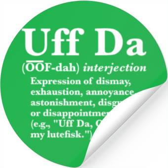 Discover Uff Da Definition Stickers