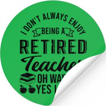 Discover Retired Teacher Stickers