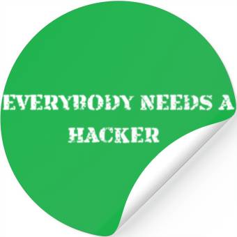 Discover EveryBody NEEDS A HACKER | Computer Science Geek Stickers
