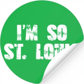 Discover I'm so ST Louis Stickers