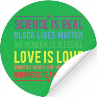 Discover Kindness is EVERYTHING Science is Real Stickers