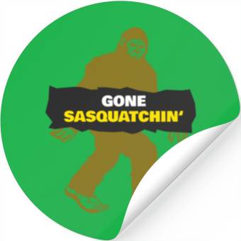 Discover Bigfoot gone squatching Stickers