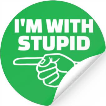 Discover I'm With Stupid Men Gift Stickers