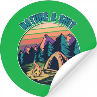 Discover Nature And Shit Stickers