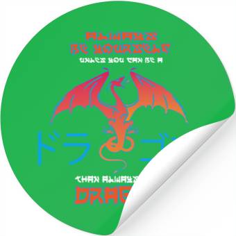 Discover BE A Dragon Stickers