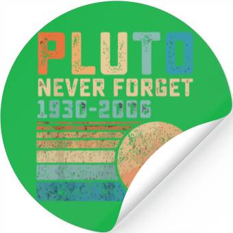 Discover Pluto Never Forget Stickers