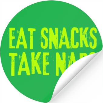 Discover Eat Snacks Take Naps Stickers