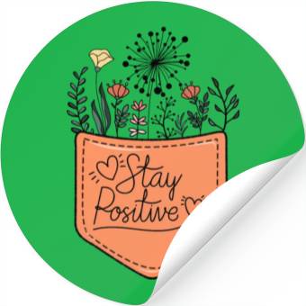 Discover Stay positive sublimation Stickers