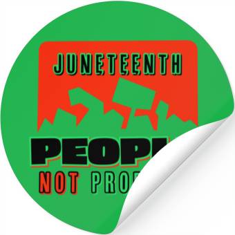 Discover Juneteenth People Not Property Stickers