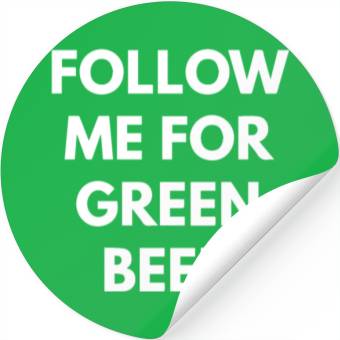 Discover Follow me for Green Beer Stickers