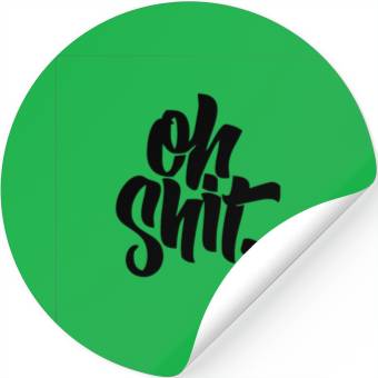 Discover Oh Shit Stickers