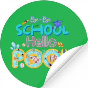 Discover Bye-bye school Hello Pool Stickers