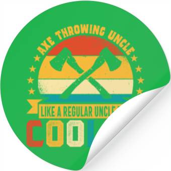 Discover Retro Axe Throwing Uncle - Like a Regular Uncle Stickers