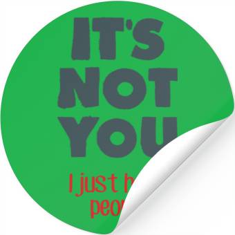 Discover I hate people Stickers