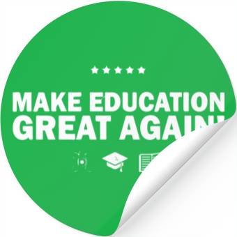 Discover Make Education Great Again Stickers