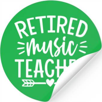 Discover Retired Music Teacher Stickers