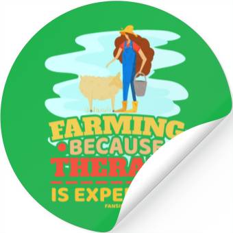 Discover Farming Because Therapy Is Expensive Stickers