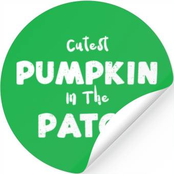Discover Cutest Pumpkin In The Patch Stickers