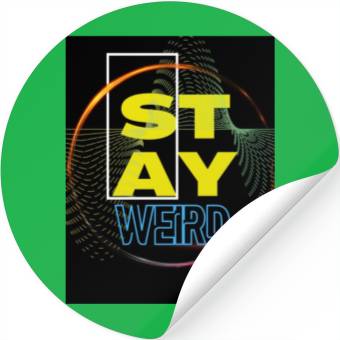 Discover Stay Weird! Stickers