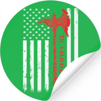 Discover American Flag Viking Axe Til Valhalla Stickers