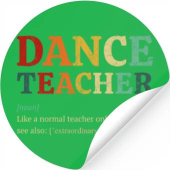 Discover Dance Teacher definition, Dancing Teacher Stickers