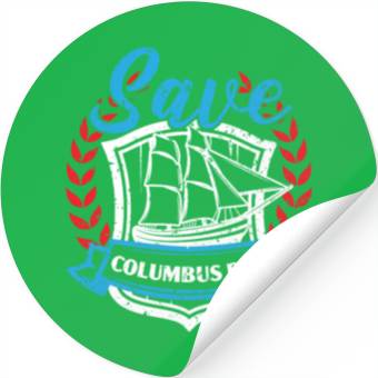 Discover Save Columbus Day Christopher Columbus Navigator Stickers