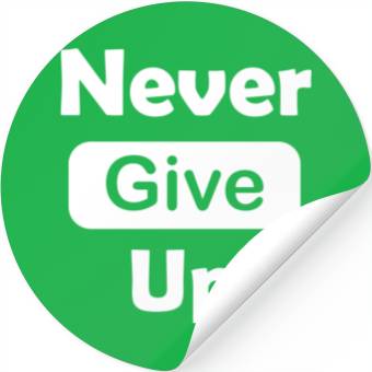 Discover Never give up Stickers