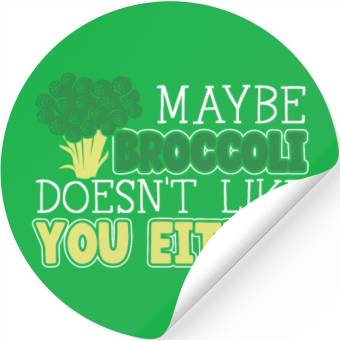 Discover Maybe Broccoli Doesn't Like You Either Vegetable Stickers