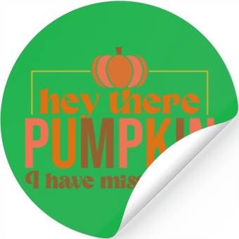 Discover Hey There Pumpkin Stickers