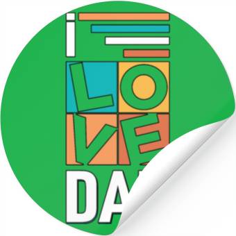 Discover I love dad Stickers