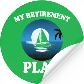 Discover Great Retirement Plan Sailing Stickers