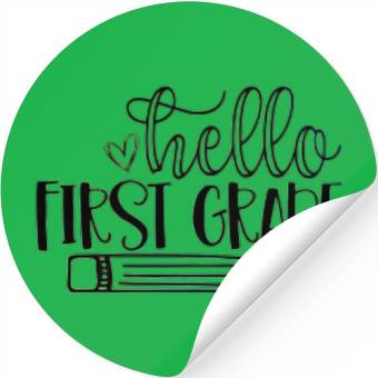 Discover Hello First Grade Student Teacher Back to School Stickers