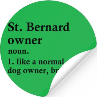 Discover St Bernard Dog Owner Definition Stickers