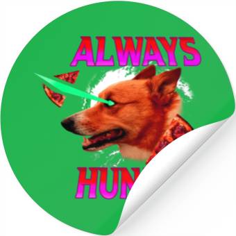 Discover Always Hungry Corgi Dog Stickers