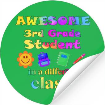 Discover Awesome Third Grade Student in a Different Class Stickers